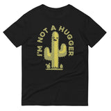 I'm Not A Hugger Men's Signature Tee