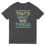 That's What She Thread Men's Signature Tee