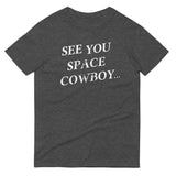 See You Space Cowboy Men's Signature Tee