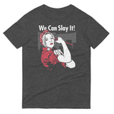 We Can Slay It! Men's Signature Tee