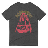 I've Come To Bargain Men's Signature Tee