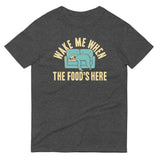 Wake Me When The Food's Here Men's Signature Tee