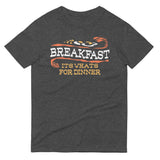 Breakfast, It's What's For Dinner Men's Signature Tee