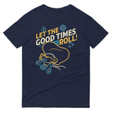Let The Good Times Roll! Men's Signature Tee