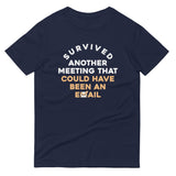 Survived Another Meeting Men's Signature Tee