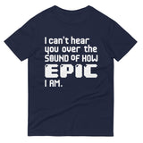 I Can't Hear You Men's Signature Tee