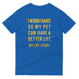 I Work Hard So My Pet Men's Signature Tee