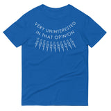 Very Uninterested In That Opinion Men's Signature Tee