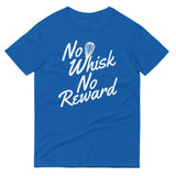No Whisk No Reward Men's Signature Tee