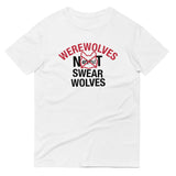 Werewolves Not Swearwolves Men's Signature Tee