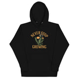 Never Stop Growing Unisex Hoodie