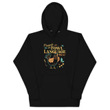 Fluent In Fowl Language Unisex Hoodie