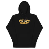 Jogging Is The Worst Unisex Hoodie