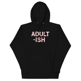 Adult-ish Unisex Hoodie