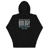 Biology Really Grows On You Unisex Hoodie