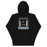 Science Is The Solution Unisex Hoodie