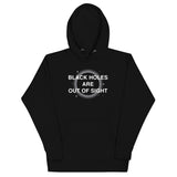 Black Holes Are Out Of Sight Unisex Hoodie