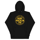 Burt Macklin, FBI Unisex Hoodie