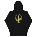 I'm Not A Hugger Unisex Hoodie