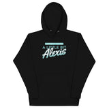 A Little Bit Alexis Unisex Hoodie
