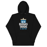 Buenas Tardis Unisex Hoodie