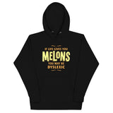 If Life Gives You Melons Unisex Hoodie