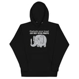 Elephants Never Forgive Unisex Hoodie