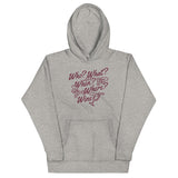 Who? What? When? Where? Wine? Unisex Hoodie