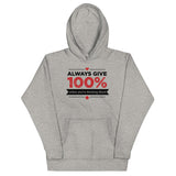 Always Give 100%, Unless You're Donating Blood Unisex Hoodie