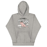 The Time Is Now Unisex Hoodie