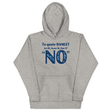 To Quote Hamlet Unisex Hoodie