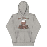 No Talkie Before Coffee! Unisex Hoodie