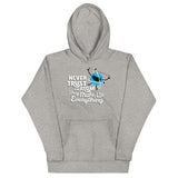 Never Trust An Atom, They Make Up Everything Unisex Hoodie