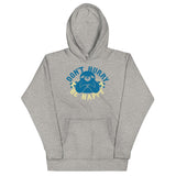 Don't Hurry Be Happy Unisex Hoodie