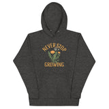 Never Stop Growing Unisex Hoodie