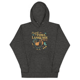 Fluent In Fowl Language Unisex Hoodie