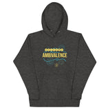 Welcome To Fabulous Ambivalence Unisex Hoodie