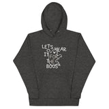 Let's Hear It For The Boos Unisex Hoodie