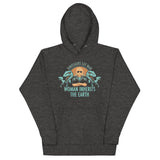 Woman Inherits The Earth Unisex Hoodie