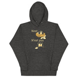 Nest N'est Pas Unisex Hoodie