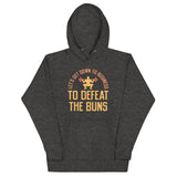 Let's Get Down To Business To Defeat The Buns Unisex Hoodie