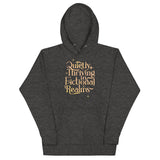 Quietly Thriving In Fictional Realms Unisex Hoodie