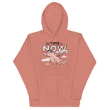 The Time Is Now Unisex Hoodie