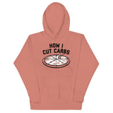 How I Cut Carbs Unisex Hoodie