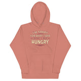 What I Said When I Was Hungry Unisex Hoodie