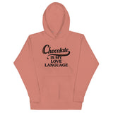 Chocolate Is My Love Language Unisex Hoodie