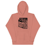 This Is The Way We Talk In Tuscon Arizonia Unisex Hoodie