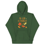 Be-Leaf In Yourself Unisex Hoodie