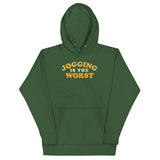 Jogging Is The Worst Unisex Hoodie