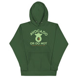 Avocado Or Do Not Unisex Hoodie